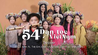 TEASER MV 54 DÂN TỘC VIỆT NAM