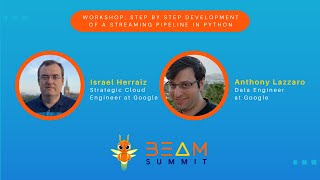 Beam Summit 2023 | Workshop: Step by step development of a streaming pipeline in Python