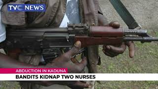 Bandits Kidnap Two Nurses In Kaduna