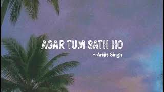 1 Hour || Agar tum saath ho ~ Arijit Singh || Tamasha || On-loop || Evergreen hindi song || Viral.