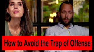 How to Avoid the Trap of Offense