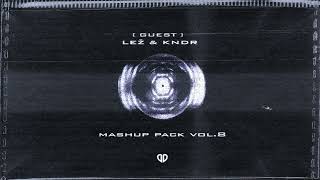 Tech House Mashup Pack VOL.8 Mix [GUEST: LEŽ & KNDR]