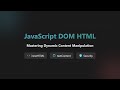 JavaScript DOM Manipulation: innerHTML, textContent, and insertAdjacentHTML