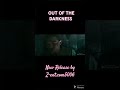 OUT OF THE DARKNESS || Z-ENT.COM5006