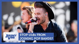 Stop under-18s from joining pop bands? Feat. Mike Parry & Michael Walker | Jeremy Vine