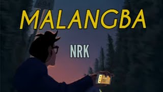 MALANGBA|NRK|Skar M[lyrics]