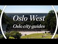 Oslo West Video-guide