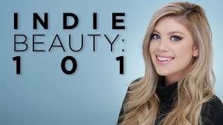 Indie Beauty 101