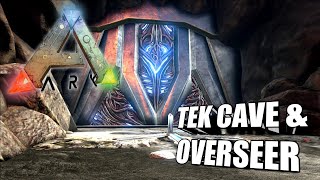 Tek Cave \u0026 Overseer (Final Boss) | Ark Survival Evolved | The Island