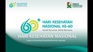 PERINGATAN HARI KESEHATAN NASIONAL HKN KE-60 TAHUN DINAS KESEHATAN PEMERINTAH KABUPATEN MAJENE