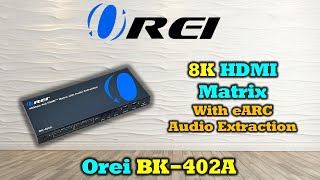 OREI 8K eARC HDMI Matrix Switch 4 X 2, Switcher with Audio Extractor UltraHD Supports Upto 4K@120Hz