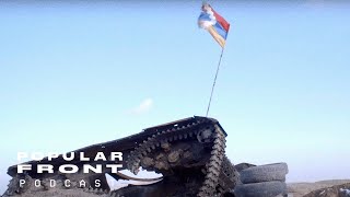 Nagorno-Karabakh: Armenia's Powder Keg War // Popular Front Podcast