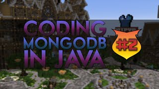 Coding MongoDB In Java | MongoDB Class | #2