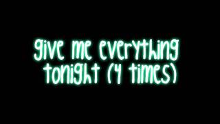 Give Me Everything (Tonight) - Pitbull ft. Neyo, Nayer  Afrojack w lyrics on screen