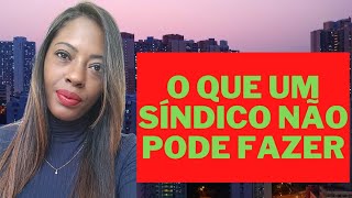 05 coisas que o síndico não deve fazer! #síndico #condomínio