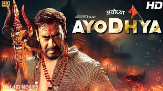 AYODHYA (2023) Superhit Full Hd Action Blockbuster Movie | Ajay Devgan New Blockbuster Action Movie