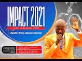 IMPACT 2021 LAFIA, NASARAWA STATE, NG With Apostle Johnson Suleman ( Day 2 Morning 24th Nov. 2021)