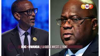 TM1 News - RDC - Rwanda : guerre ouverte dans le Sud-Kivu