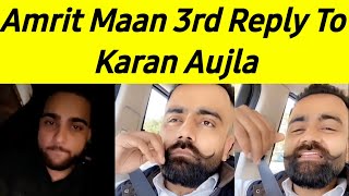 Sidhu Moosewala's Close Friend Amrit Maan 3rd Reply To Karan Aujla