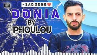 DONIA BY PHOULOU/New song 2023 / ruliya full song /new singer / Pakistani song/world sad song/ song