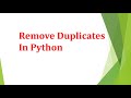 Remove Duplicates In Python