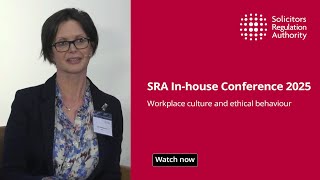 SRA In-house Conference 2025: Workplace culture and ethical behaviour