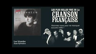 Anne Sylvestre - Les blondes -  Chanson française