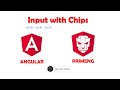 PrimeNG Chips Component inside the Input - Angular