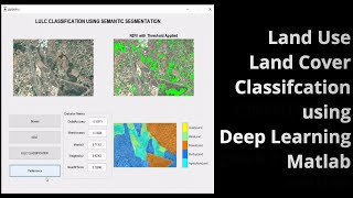 Land Use Land Cover Classifcation using Deep Learning Matlab