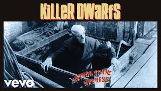 Killer Dwarfs - Doesn't Matter (Official Audio)