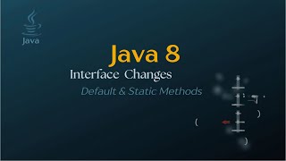 Java 8 Interface Default & Static Methods Why Introduced Interview Ready