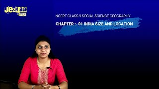 NCERT  | CBSE  | Class 9 Geography Chapter 1: INDIA SIZE \u0026 LOCATION | in MALAYALAM |