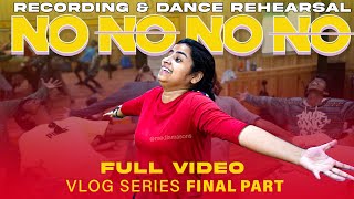 Sivaangi's Dance Rehearsal & Song Recording Vlog | No No No No Making Series| Final Part|MediaMasons