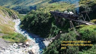 Film mit Luftaufnahmen der Dampfbahn Furka-Bergstrecke 2016