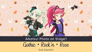 Aikatsu! Photo on Stage!! - Gothic・Rock'n・Rose  (Yurika & Seira) [Sub Español]