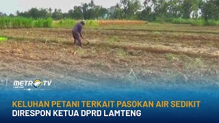 Keluhan Petani Terkait Pasokan Air Sedikit Direspon Ketua DPRD Lamteng