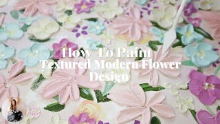 Palette Knife Modern Flower Textured PaintingTutorial