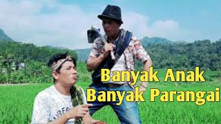 Mak Pono - Banyak Anak Banyak Parangai  ( Official Musik Video)