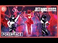 Poker Face - Lady Gaga (Just Dance 2025) [FULL MONTAGE]