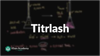 Titrlash | Bufer eritmalar, titrlash va eruvchanlik muvozanati | KImyo