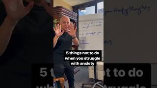 5 Things Not To Do When You Struggle With Anxiety