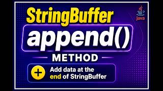 append() Method in StringBuffer | Add Data at End | Java Interview Questions | append() vs concat()