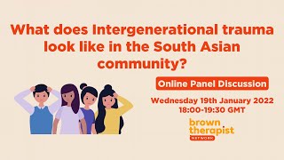 What does Intergenerational trauma look like in the South Asian community?
