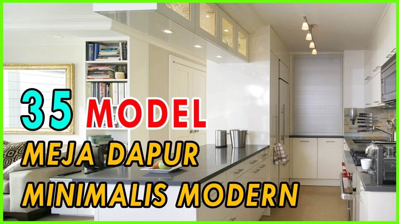 35 Inspirasi Model Meja Dapur Minimalis Moderen Untuk Anda - YouTube