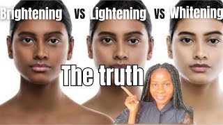 The Difference between Skin Lightening \u0026 Skin Whitening \u0026 Brightening | All you need to know