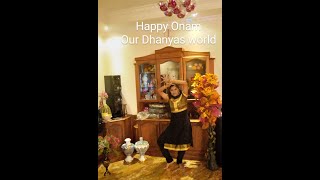 Onam Fusion dance/ ഓണാശംസകൾ /Our Dhanyas world