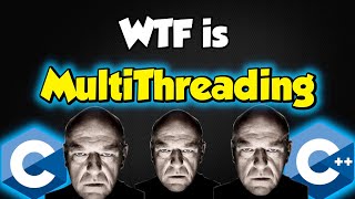 Wtf is MultiThreading? C and C++
