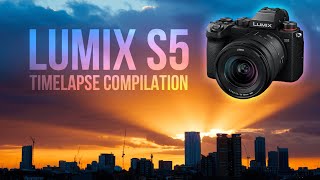 Lumix S5 timelapse compilation