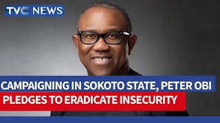 Peter Obi Campaigns in Sokoto State, Promises to End Insecurity