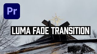 How To Make A Easy LUMA FADE Transition In Premiere Pro
